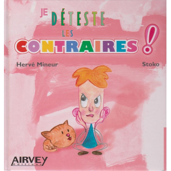Je deteste les Contraires!