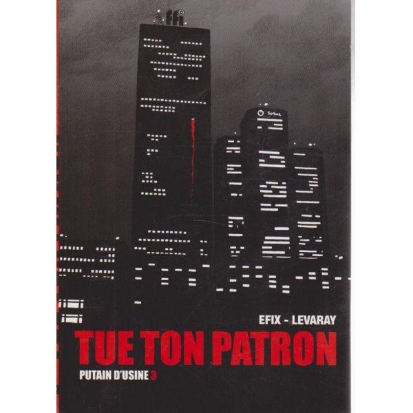 Tue ton patron-Putation d'usine 3