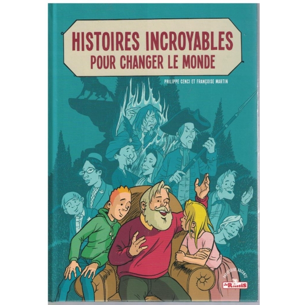 Histoires incroyables pour changer le monde