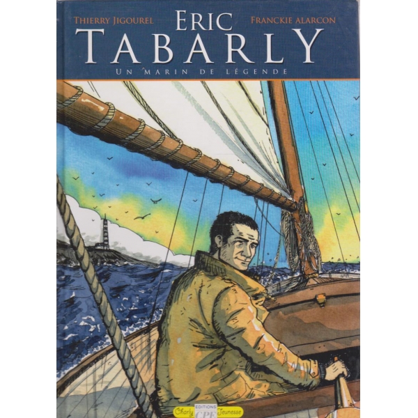 Eric Tabarly-Un Marin de legende