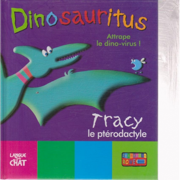 Dinosauritus- Tracy le pterodactyle