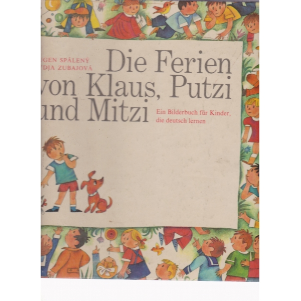 Die Ferien,von Klaus,Putzi und Mitzi